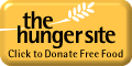Hunger Site --click here to give